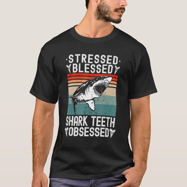 Camiseta Fossil Hunting Stressed Blessed Shark Teeth Obsess (Anverso)