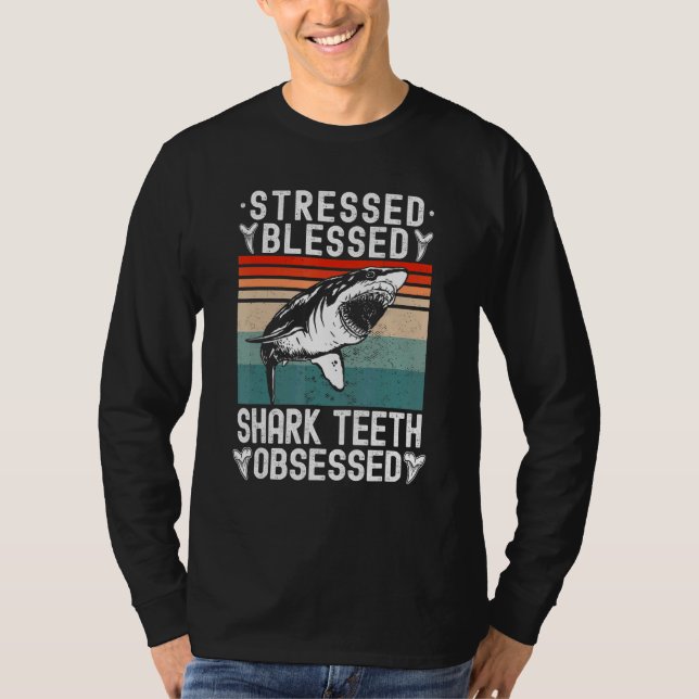 Camiseta Fossil Hunting Stressed Blessed Shark Teeth Obsess (Anverso)
