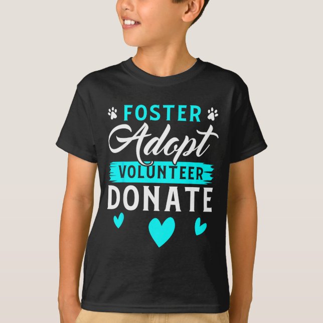 Camiseta Foster Adopt Volunteer Donate Funny Animal Rescue  (Anverso)