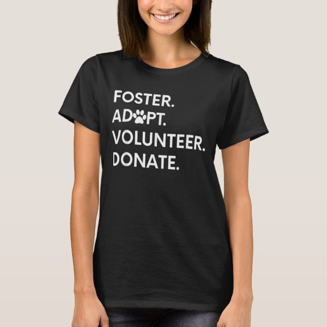 Camiseta Foster Adopta Voluntario Donando Animales Rescate  (Anverso)