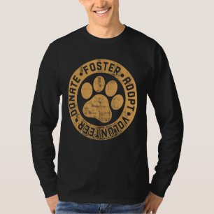 Camiseta Foster Adopta Voluntario Donando Animales Rescate