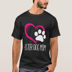 Camiseta Foster Dog Mom Cute Dog Paw Heart