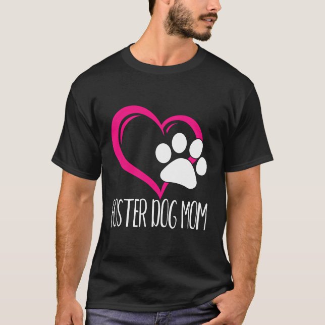 Camiseta Foster Dog Mom Cute Dog Paw Heart (Anverso)