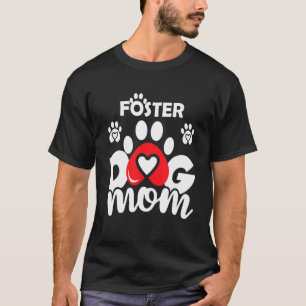 Camiseta Foster Dog Mom Cute Dog Paw Heart