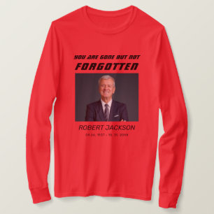 Camiseta Foto conmemorativa del funeral por siempre en nues