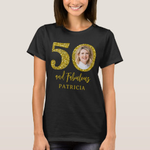 Camiseta Foto de cumpleaños 50 negro y dorado 50 y fabuloso