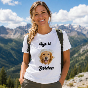 Camiseta Foto de Golden Retriever La Vida es Dorada Mujer