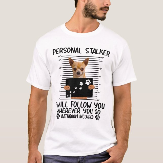 Camiseta Foto de la cárcel de Chihuahua Stalker Personal (Anverso)
