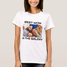 Camiseta Foto de personalizado "La mejor mamá en la galaxia