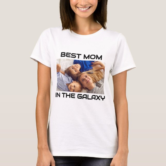 Camiseta Foto de personalizado "La mejor mamá en la galaxia (Anverso)
