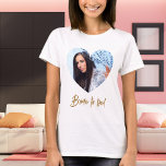 Camiseta Foto: novia de corazón para ser<br><div class="desc">Personaliza y una foto dentro del marco en forma de corazón. Para duchas de novias y fiestas de soltera.</div>