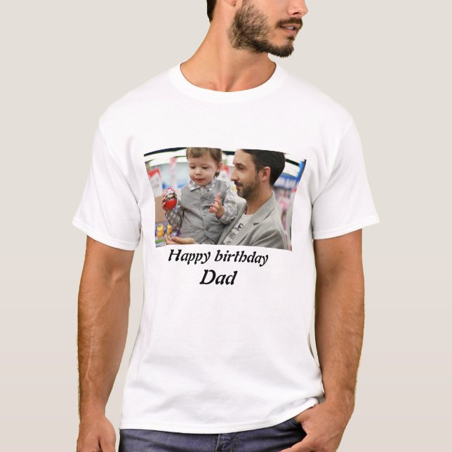 Camiseta Foto personalizada de papá, feliz cumpleaños (Anverso)