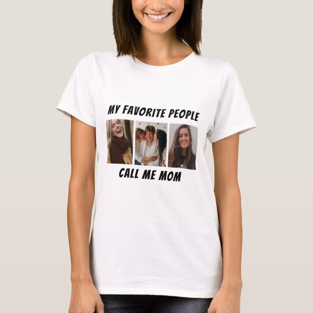 Camiseta Foto personalizado - Mi gente favorita me llama ma (Anverso)