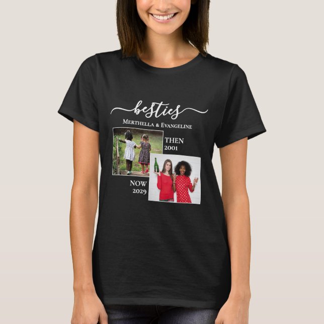 Camiseta Foto personalizado Now Y BESTIES BFF (Anverso)