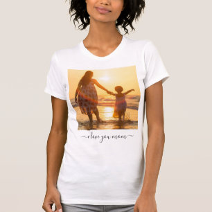 Camiseta Foto y texto Personalizado - Te amo mamá 