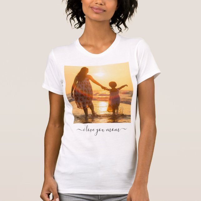 Camiseta Foto y texto Personalizado - Te amo mamá  (Anverso)