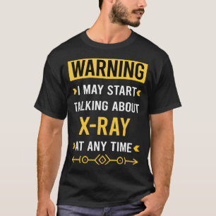 Camiseta Fotografía de rayos X de advertencia