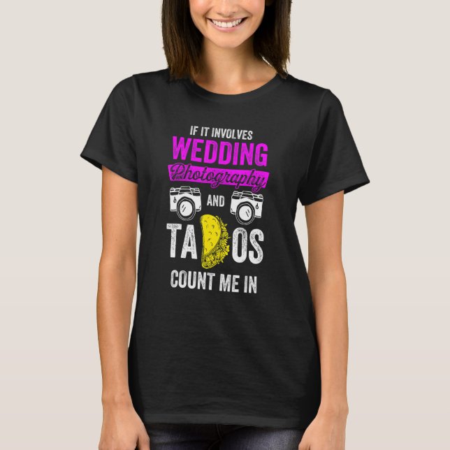 Camiseta Fotografía del personal de fotografía boda Tacos F (Anverso)