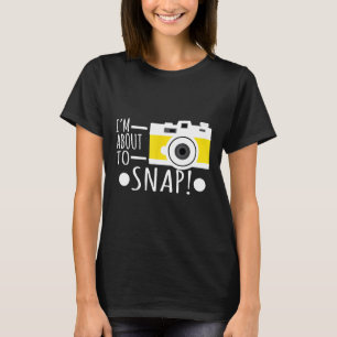 Camiseta Fotografía que estoy a punto de tomar cámara fotog