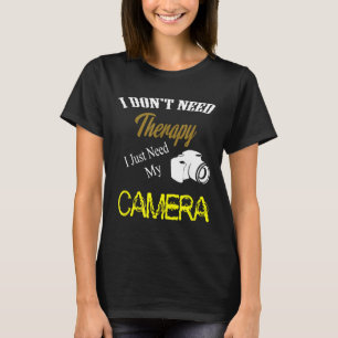 camiseta fotográfica que no necesito terapia neces