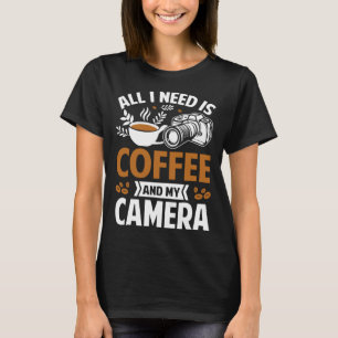 Camiseta Fotógrafo Coffee Pic Todo lo que necesito es café