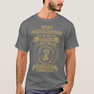 Camiseta Fotógrafo de noticias hacemos artículo de regalo d
