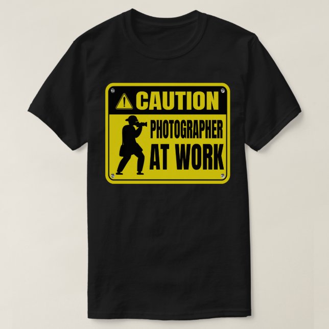 Camiseta Fotógrafo de precaución en el trabajo (Diseño del anverso)
