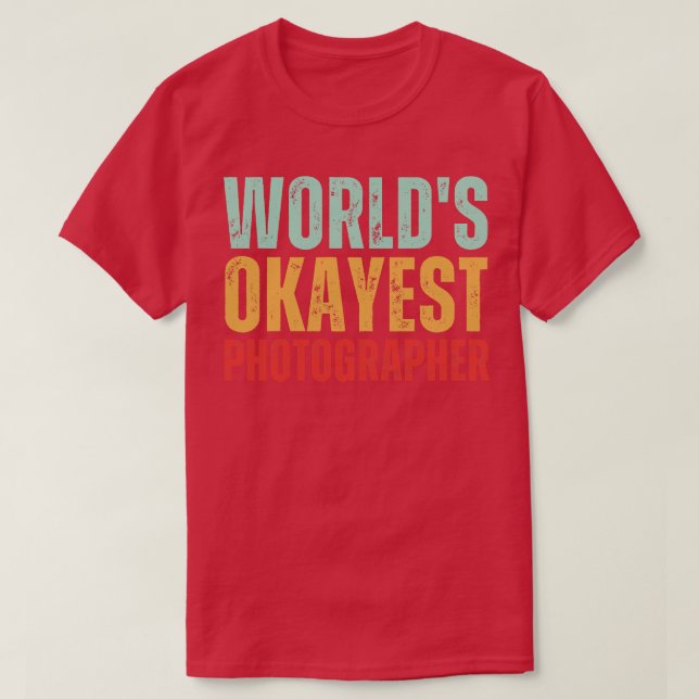 Camiseta fotógrafo de worlds okayest (Diseño del anverso)