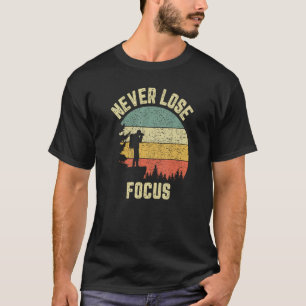 Camiseta Fotógrafo Divertido Cámara Nunca Pierde el Enfoque