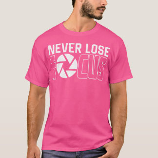 Camiseta Fotógrafo Divertido Nunca Pierde el Enfoque Fotogr