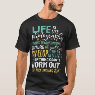 Camiseta Fotógrafo Inspirador de citas de vida 