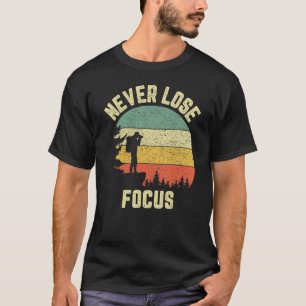 Camiseta Fotógrafo Nunca Pierde el Enfoque Fotografía Cámar