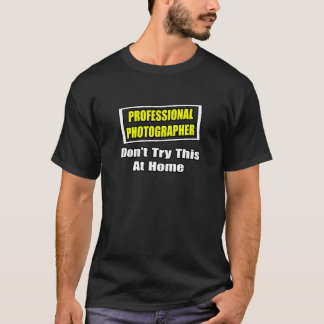 Camiseta Fotógrafo profesional...Chiste