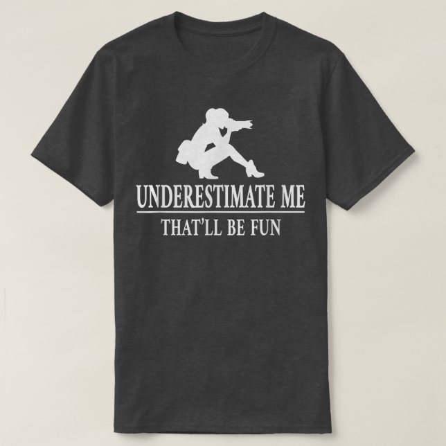 Camiseta Fotógrafo que me subestima, empoderamiento de las  (Diseño del anverso)