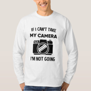 Camiseta Fotógrafo Si No Puedo Tomar Mi Cámara No Voy