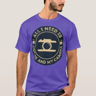 Camiseta Fotógrafo todo lo que necesito es café y mi cámara