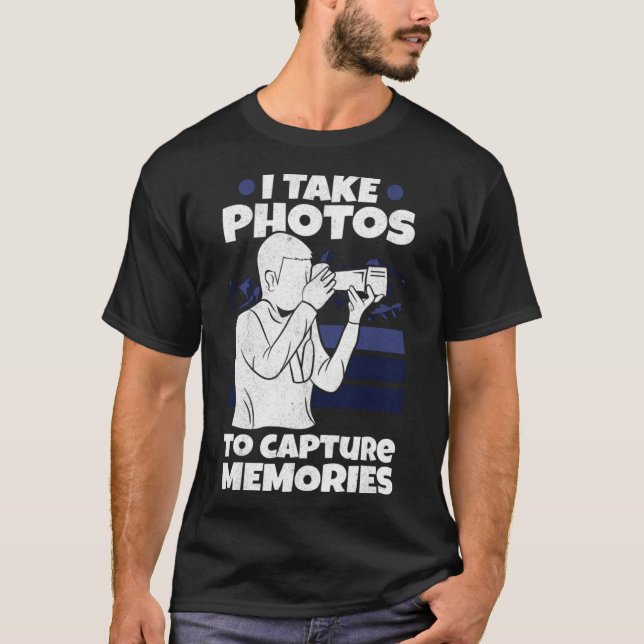 Camiseta Fotógrafo Toma Fotos Captura Fotos De Recuerdos (Anverso)