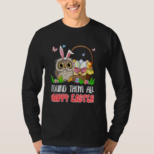 Camiseta Found Them All Happy Easter Bunny Owl Hunting Eggs (Anverso)
