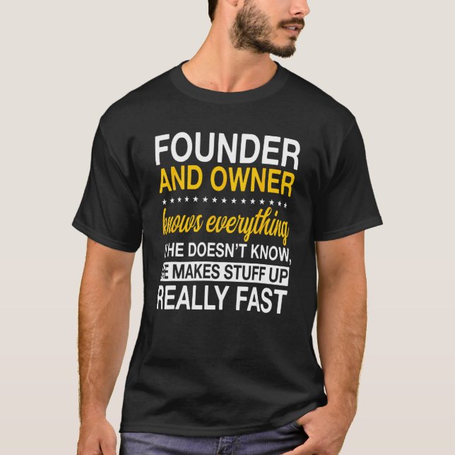 Camiseta Founder And Owner Organizer Initiator Creator Esta (Anverso)
