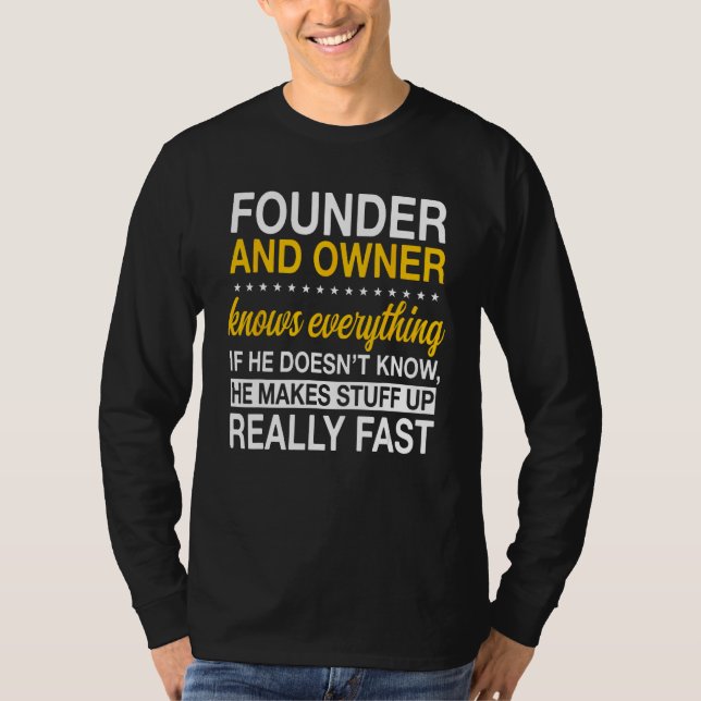 Camiseta Founder And Owner Organizer Initiator Creator Esta (Anverso)
