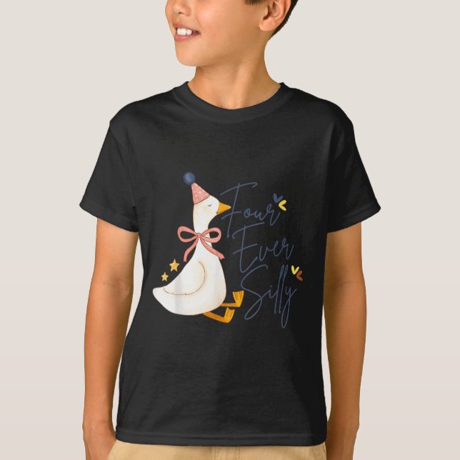 Camiseta Four Ever Silly Funny Silly Goose 4th Birthday  (Anverso)