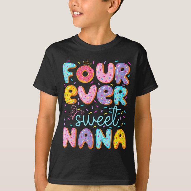 Camiseta Four Ever Sweet Nana 4th Birthday Girl Donut Lover (Anverso)