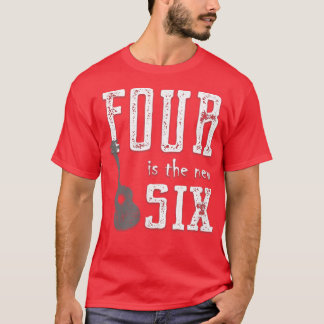 Camiseta Four is the New Si Shows Ukulele is Better than Gu