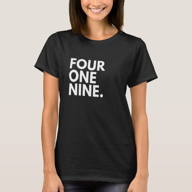 Camiseta FOUR ONE NINE Area Code 419 Toledo OH Ohio USA (Anverso)