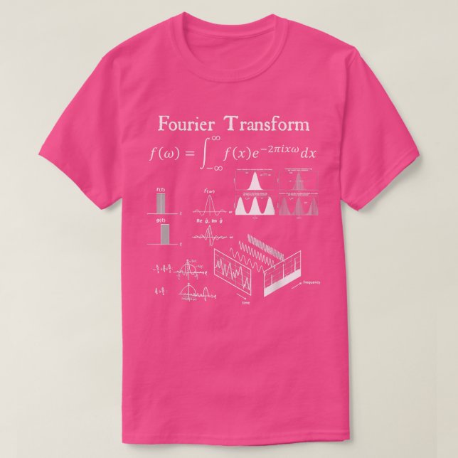 Camiseta Fourier Transform Signal Science Math Teacher Nerd (Diseño del anverso)