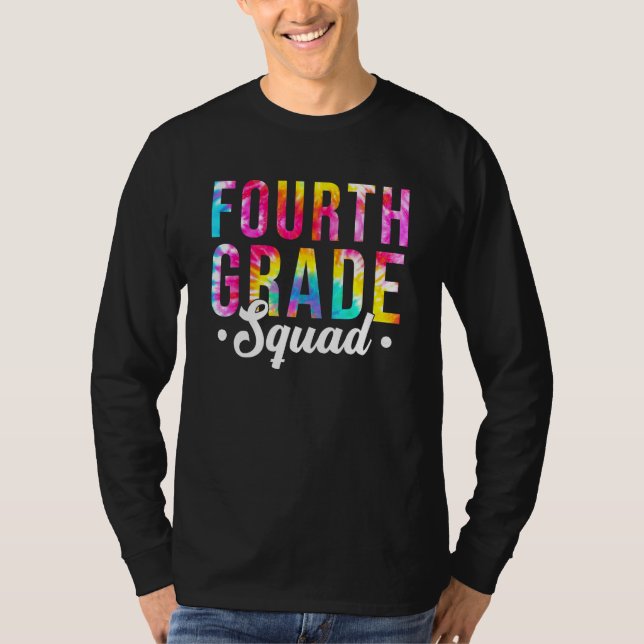 Camiseta Fourth Grade Squad Tie Dye 4th Grade Teacher Back  (Anverso)