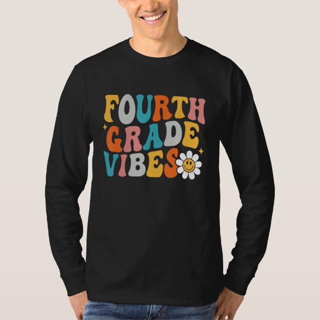 Camiseta Fourth Grade Vibes 4th Grade Team First Day Of Sch (Anverso)