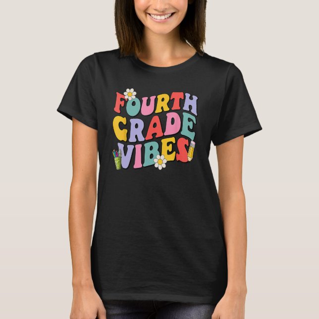 Camiseta Fourth Grade Vibes Back To School Kid 4th Grade Te (Anverso)