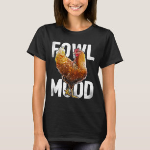 Camiseta Fowl Mood Rhode Island Red Chicken Farming Women