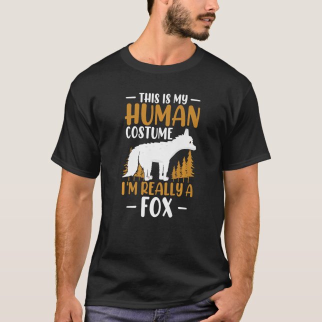 Camiseta Foxes Este Es Mi Vestido Humano... Soy Realmente U (Anverso)